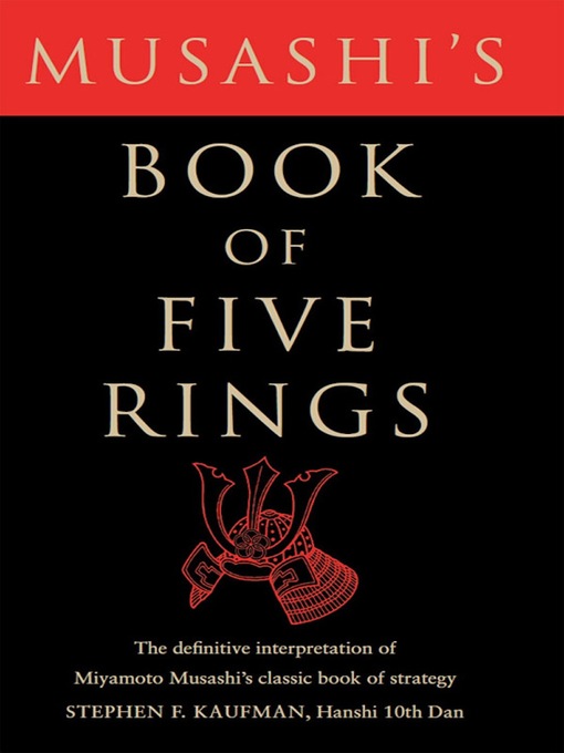 Title details for Musashi's Book of Five Rings by Stephen F. Kaufman - Available